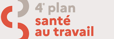 4éme Plan de santé au travail 4éme Plan de santé au travail