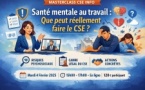 Santé mentale au travail : les leviers d’action du CSE, entre droit et pratiques Santé mentale au travail : les leviers d’action du CSE, entre droit et pratiques