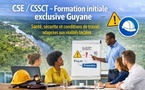 CSE / CSSCT – Formation initiale exclusive Guyane Santé, sécurité et conditions de travail adaptées aux réalités locales