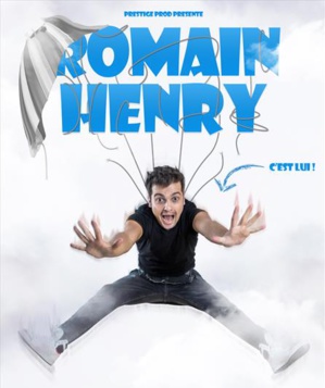 ROMAIN HENRY, C'EST LUI! ROMAIN HENRY, C'EST LUI!