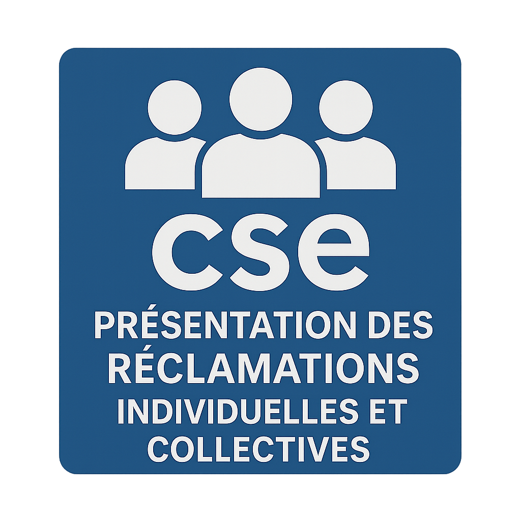 Présenter les réclamations individuelles et collectives : une mission fondamentale du CSE