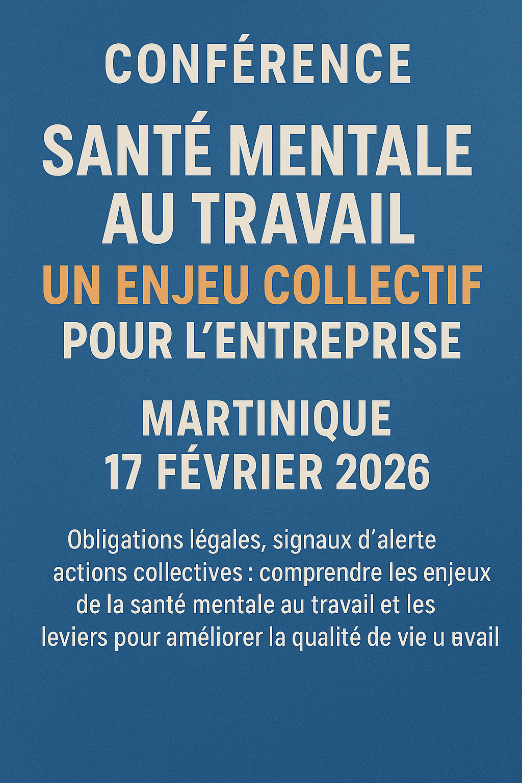 Conférence en Martinique : Santé mentale au travail, un enjeu collectif pour l’entreprise Conférence en Martinique : Santé mentale au travail, un enjeu collectif pour l’entreprise