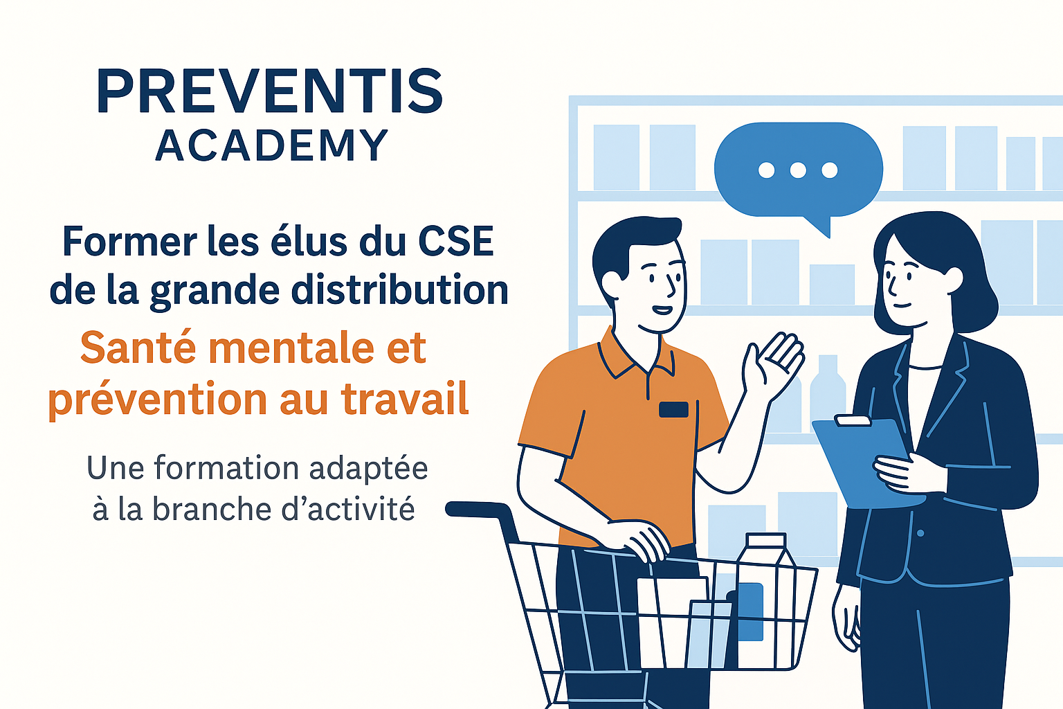 Orléans : former les élus du CSE de la grande distribution à la santé mentale et à la prévention au travail