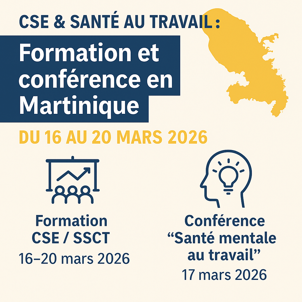 Formation CSE et conférence Santé au travail en Martinique