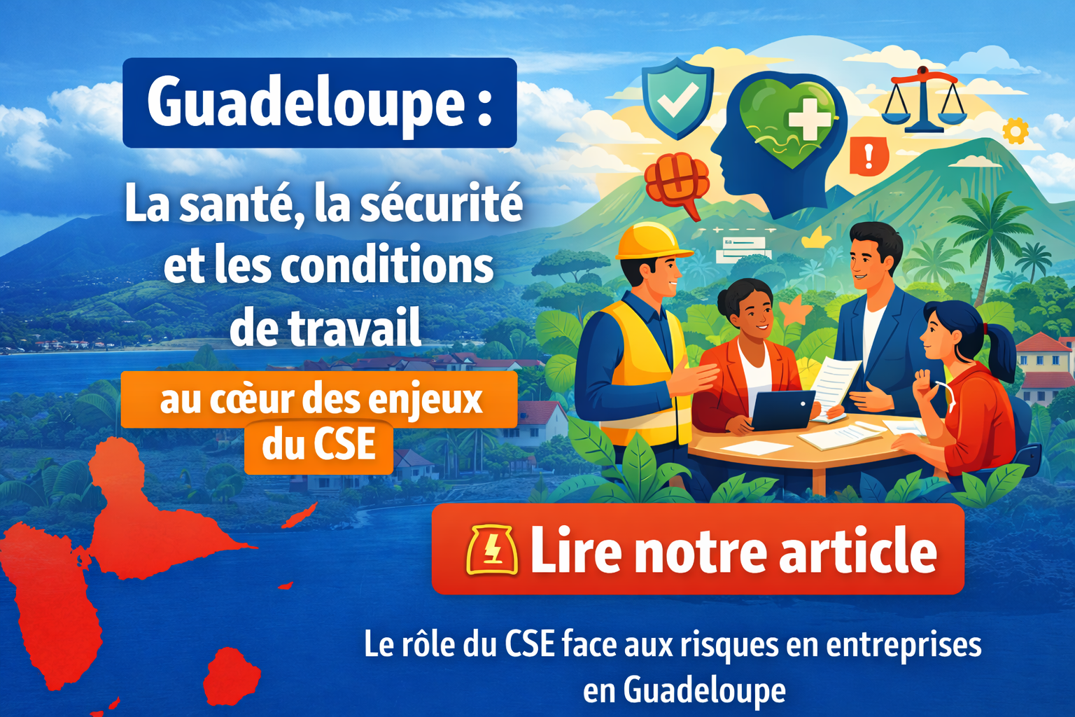 Guadeloupe : quand l’actualité sociale révèle l’urgence d’agir sur la santé, la sécurité et les conditions de travail