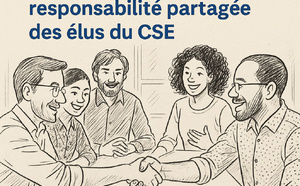 Construire un dialogue social vivant : la responsabilité partagée des élus du CSE