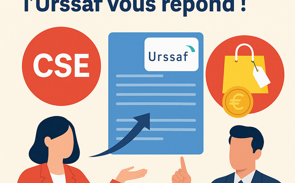 Quelles cotisations payer pour les prestations du CSE ? L’Urssaf vous répond !