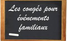 Les congés pour évènement familiaux.
