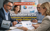 Consultation du CSE : Transformer une obligation légale en véritable levier d’influence