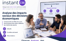 Analyse des impacts sociaux des décisions économiques : un enjeu stratégique pour les élus du CSE